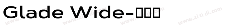 Glade Wide字体转换
